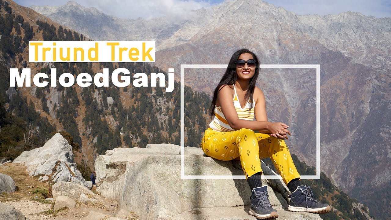 Triund Trek, McloedGanj, Dharamshala – Himachal Pradesh