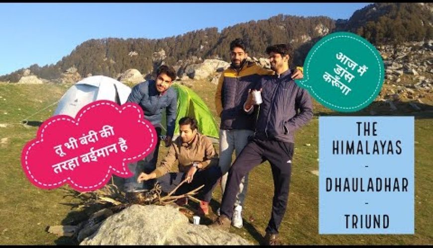 Camping at Triund (Dharamshala – Dhauladhar) with brothers | Explore Himachal