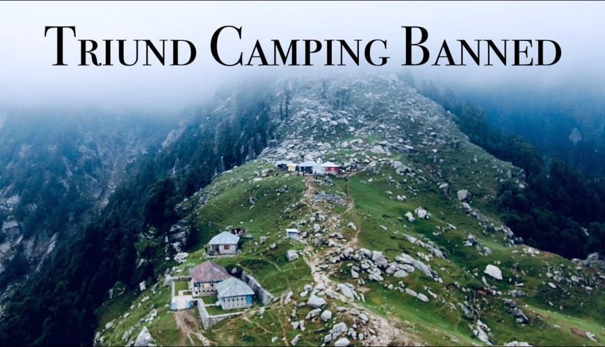 Triund Overnight Camping 🏕is BANNED | Update VLOG !! June'19