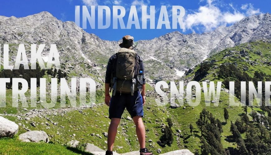 TREKKING ILAKA || TRIUND || SNOW LINE || INDRAHAR PASS || DHARAMSHALA || HIMACHAL PRADESH @Inscape