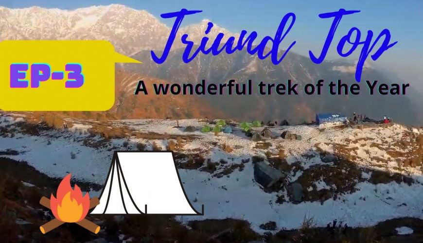 Ep – 3 Triund Trek | Camping | Himachal Roadtrip