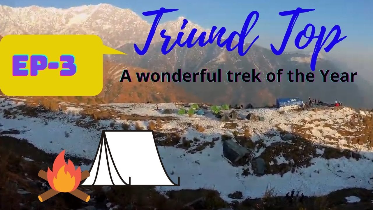 Ep – 3 Triund Trek | Camping | Himachal Roadtrip