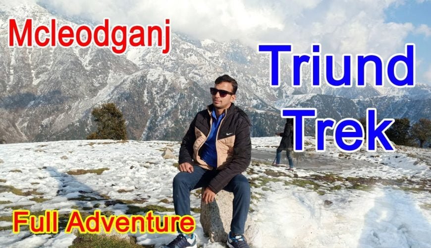 Triund trek full adventure tour in himachal pradesh