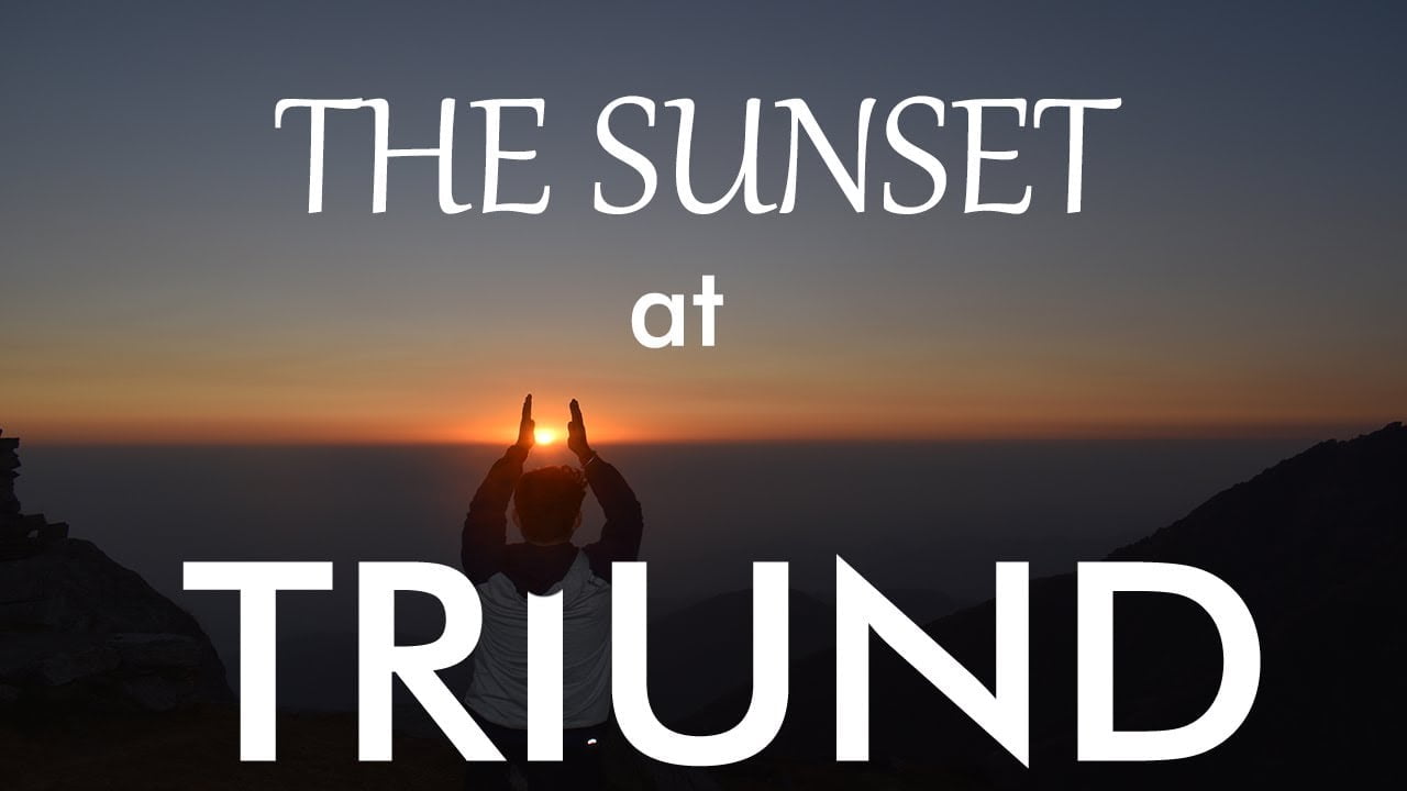 The Sunset at Triund Trek (Part-1) | McLeod Ganj | Cinematic Video | V Explorista