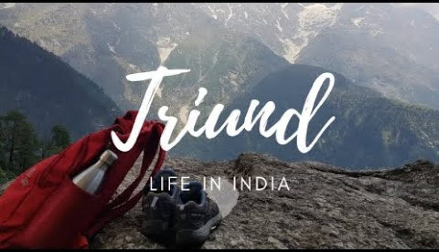 One day trekking in Triund ❤️Một ngày leo núi tại Triund | Life in India | Dhramshala | Maclodganj