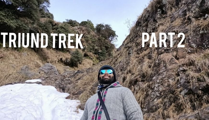 Triund Trek 2020 (Part 2)