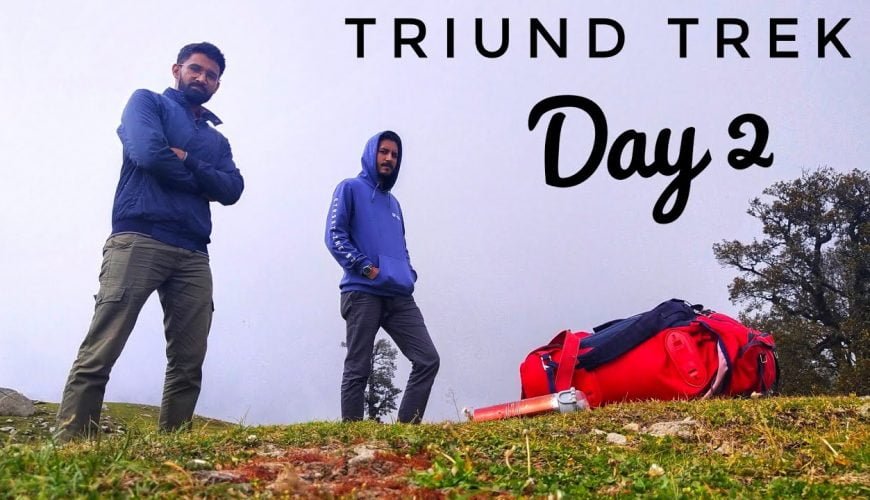 Triund Trek – Day 2 | via bhagsunag waterfall | Karthani valley to Triund