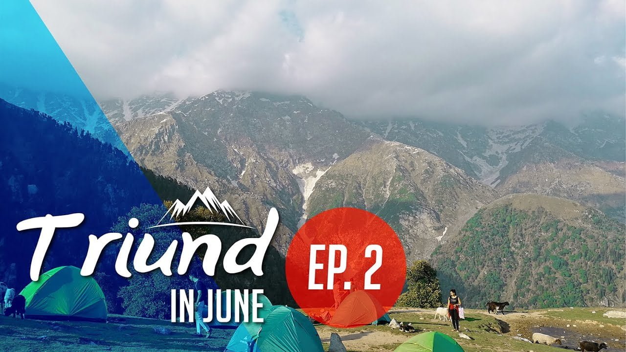 How Triund Trek Look in June | Triund Trekking | McLeodganj to Triund | Ep. 2