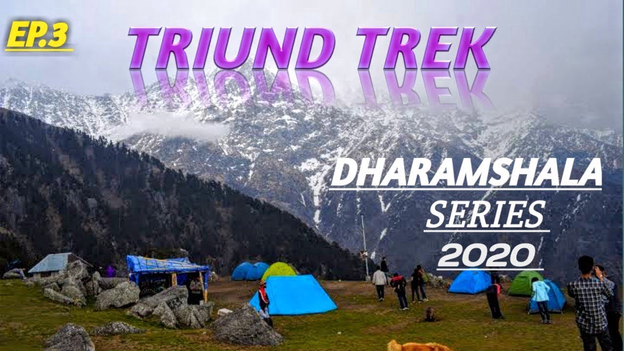 Triund Trek Vlog DAY 2 E03 Dharamshala Series 2020😎