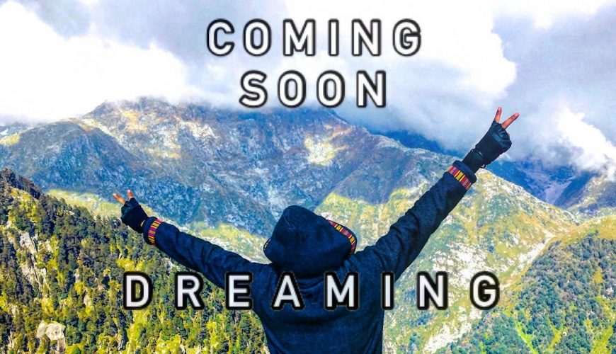 DREAMING – Triund Trek 2019 – Teaser