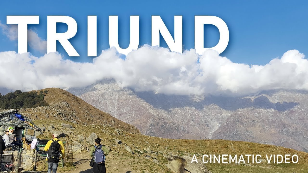 The Triund Top | A Cinematic Video