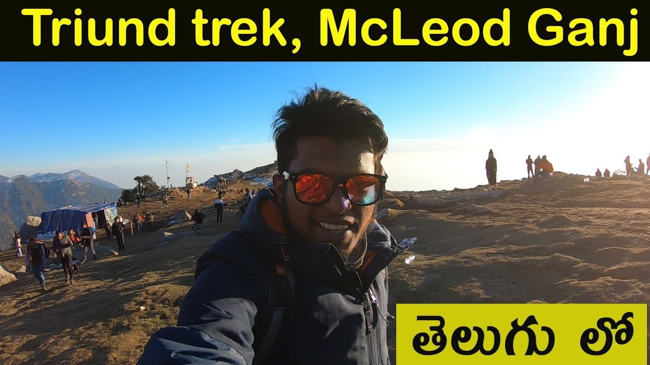 Triund Trek in Telugu From Mcleod ganj