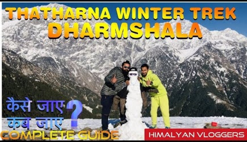 Thatharna Trek-Triund's Alternative II Winter Snowfall 2021 II Dharmshala II Himachal Pradesh Vlog-2