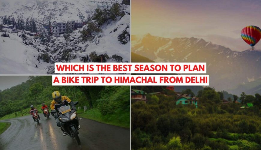 Best Season for bike trip to Himachal from Delhi