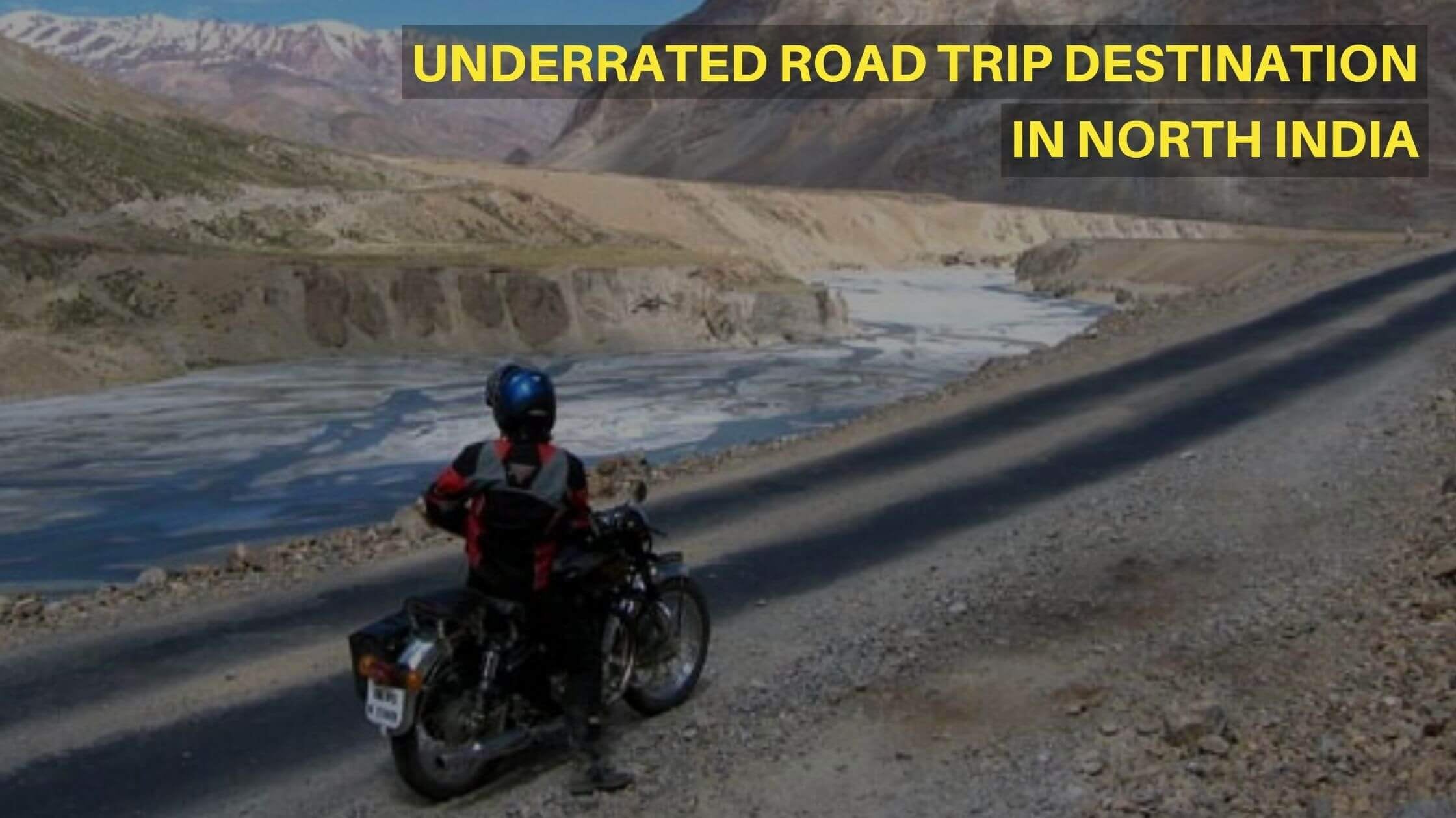 Underrated Road Trip Destinations in North India